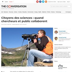 Citoyens des sciences : quand chercheurs et public collaborent