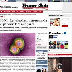 H5N1 : Les chercheurs créateurs du supervirus font une pause