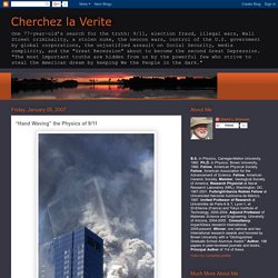 Cherchez la Verite: “Hand Waving” the Physics of 9/11