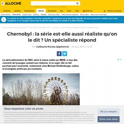 Chernobyl : la série est-elle aussi réaliste qu'on le dit ? Un spécialiste répond - News Séries à la TV