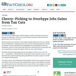 8/17/18: Cherry-Picking to Overhype Jobs Gains from Tax Cuts