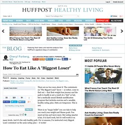 Cheryl Forberg, RD: How To Eat Like A 'Biggest Loser'