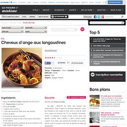 Cheveux d’ange aux langoustines - une recette Fruits de mer