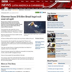Chevron faces $10.6bn Brazil legal suit over oil spill