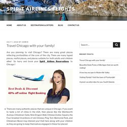 Travel Chicago with your family! - Spirit Airlines Flights