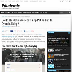 Could This Chicago Teen's App Put an End to Cyberbullying?