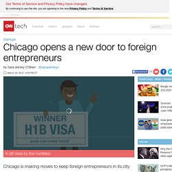 Chicago opens a new door to foreign entrepreneurs - Mar. 16, 2017
