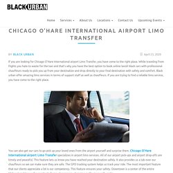 Chicago O'Hare International airport Limo Transfer - Black Urban