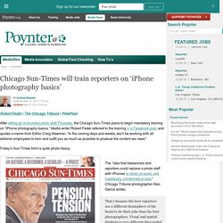 Chicago Sun-Times will train reporters on ‘iPhone photography basics’