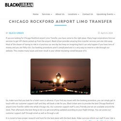 Chicago Rockford airport Limo Transfer - Black Urban