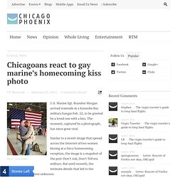 Chicagoans react to gay marine’s homecoming kiss photo - Chicago Phoenix