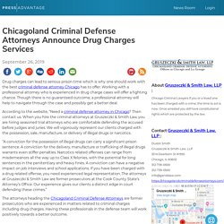 Chicagoland Criminal Defense Attorneys Announce Drug Charges Services