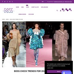 Boss chick trends for 2020 – BossChickLife