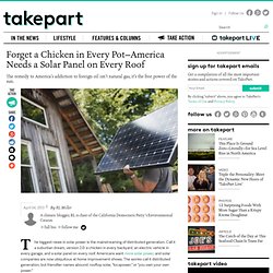 Forget a Chicken in Every Pot—America Needs a Solar Panel on Every Roof