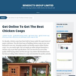 Get Online To Get The Best Chicken Coops