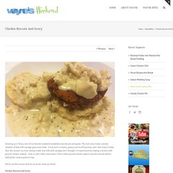 Chicken Biscuits And Gravy – Wayne Johnson
