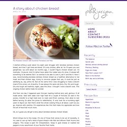 A story about chicken breast – Peanut Butter & Jargon