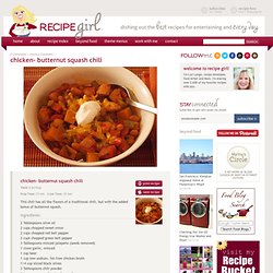 Chicken- Butternut Squash Chili