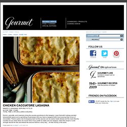 Chicken Cacciatore Lasagna: Recipes + Menus