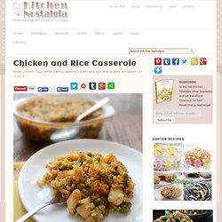 Chicken & Rice Casserole - Kitchen Nostalgia