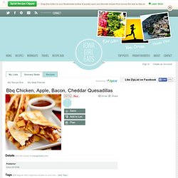BBQ Chicken, Apple, Bacon, Cheddar Quesadillas Recipe - Iowa Girl Eats
