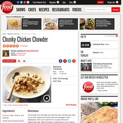 Chunky Chicken Chowder Recipe : Sunny Anderson