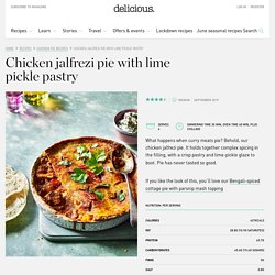 Chicken jalfrezi pie with lime pickle pastry
