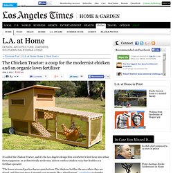 The Chicken Tractor: a coop for the modernist chicken and an organic lawn fertilizer