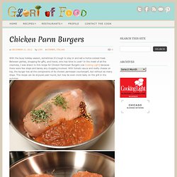 Chicken Parm Burgers @ Glori Of Food