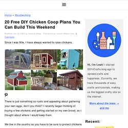 20 Free DIY Chicken Coop Plans You Can Build This Weekend