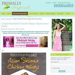Crispy Oven Baked Chicken Wings: Asian Sesame - Primally Inspired