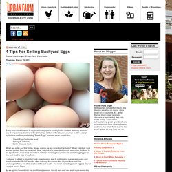 Chicken Quarters: 4 Tips For Selling Backyard Eggs - Urban Farm