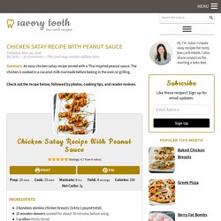 Chicken Satay Recipe With Peanut Sauce - Savory Tooth