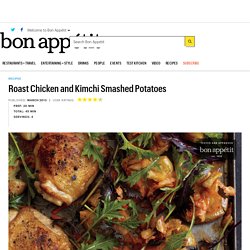 Roast Chicken and Kimchi Smashed Potatoes Recipe