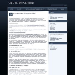Oh God, the Chicken! » Blog Archive » A Successful Year of Polyphasic Sleep