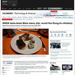 NASA taste-tests Mars menu (tip: avoid the Kung-fu chicken) - Technology & Science