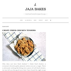 Crispy Fried Chicken Tenders - Jaja Bakes - jajabakes.com