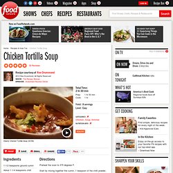 Chicken Tortilla Soup Recipe : Ree Drummond