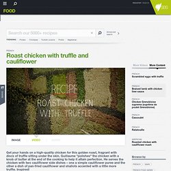 Roast chicken with truffle and cauliflower recipe : SBS Food