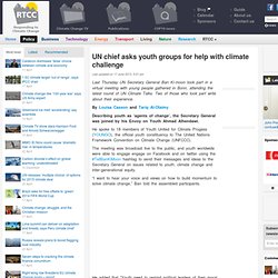 UN chief asks youth groups for help with climate challenge