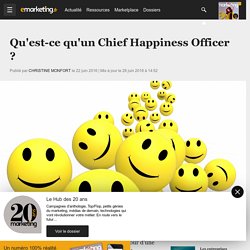 Qu'est-ce qu'un Chief Happiness Officer ? - Métier