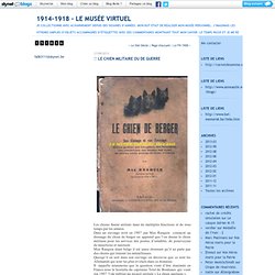 Le Chien Militaire ou de Guerre : 1914-1918 - Le Musée Virtuel