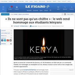 « Ils ne sont pas qu'un chiffre » : le web rend hommage aux étudiants kényans