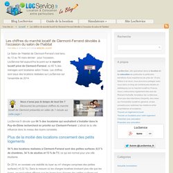 Les chiffres du marché locatif de Clermont-Ferrand dévoilés à l’occasion du salon de l’habitat - Blog LocService