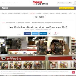 Les 10 chiffres clés du jeu vidéo en France en 2013