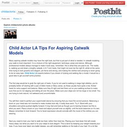 Child Actor LA Tips For Aspiring Catwalk Models