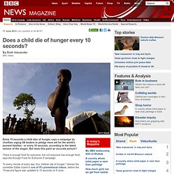 Does a child die of hunger every 10 seconds?