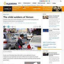The child soldiers of Yemen