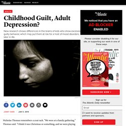 Childhood Guilt, Adult Depression?