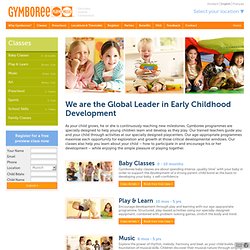 Gymboree Play & Music: Global leader in age-appropriate classes for children 0-5 years. Play & Learn Classes, Music Classes, Art Classes, Sports Classes, Family Classes, School Skills